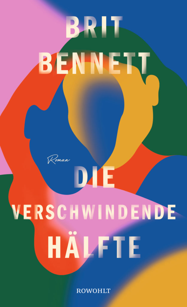 Buch-Cover: Britt Bennett - Die verschindende Hälfte - Roman - Rowohlt